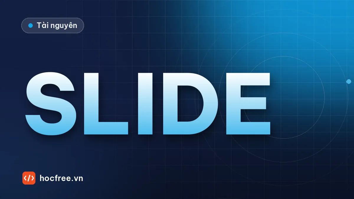 Học theo slide Deep Learning – Computer Vision: bản đồ bài học