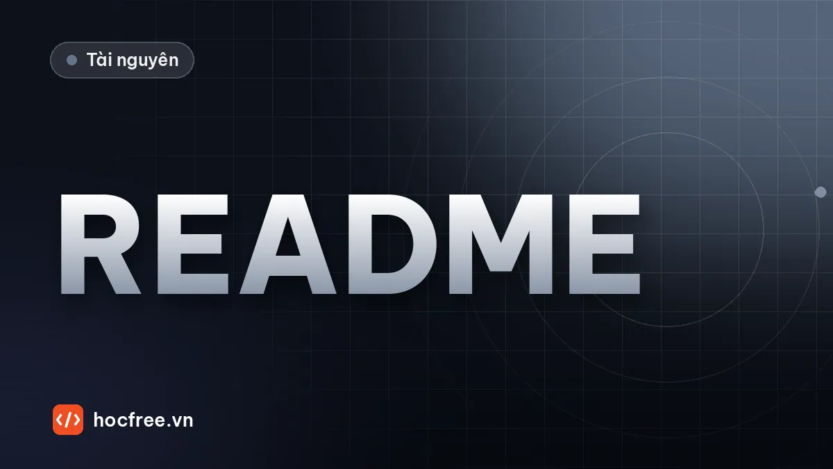 Viết tài liệu dự án Vision: README, đặc tả, SOP, phiên bản mô hình